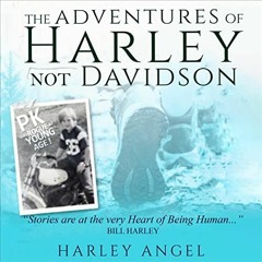 [VIEW] PDF 📙 The Adventures of Harley: Not Davidson by  Harley Angel,James Pryor,Har