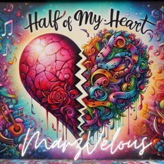 Half Of My Heart - Chill Remix