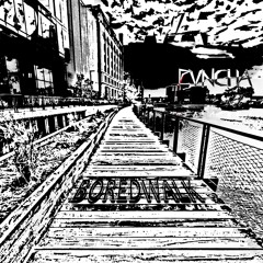 PVNCHA - Boredwalk (Free Download)