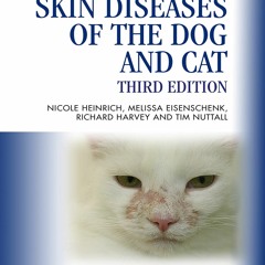 Read ebook [PDF] Skin Diseases of the Dog and Cat (Veterinary Color Handbook Series)