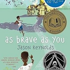 (# As Brave As You BY: Jason Reynolds (Author) )Save+