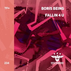Boris Being - Fallin 4 U