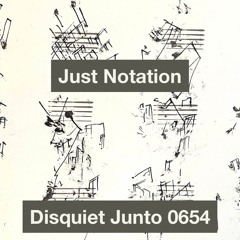 Disquiet Junto Project 0654: Just Notation