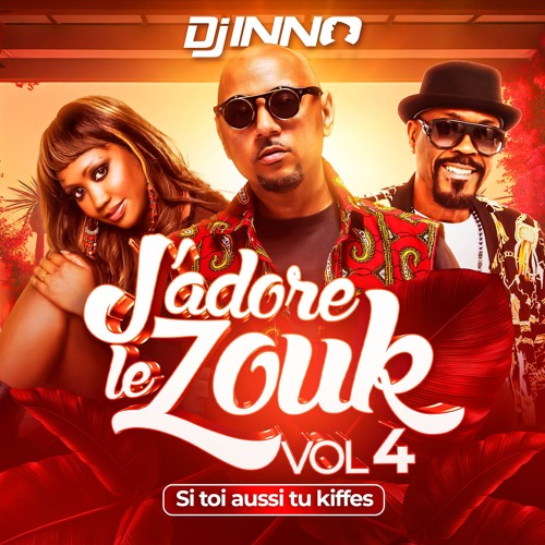 J'adore Le Zouk Vol. 04