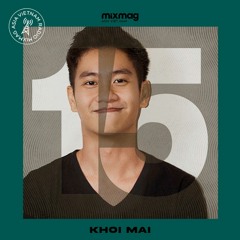 Mixmag Asia Vietnam Radio 015: KHOI MAI