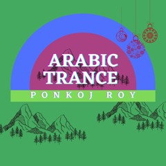 Ponkoj Roy - Arabic Trance