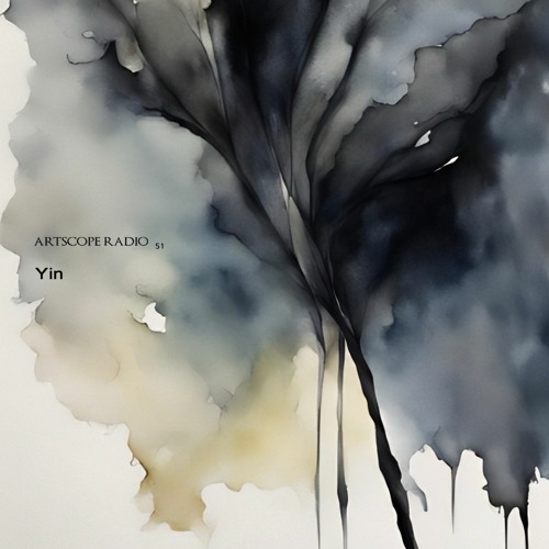 Artscope Radio #51 : Yin