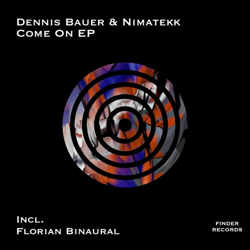 Dennis Bauer & Nimatekk - Come On [Florian Binaural Remix] [PREVIEW]