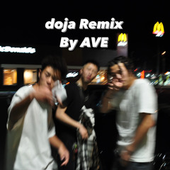 doja Remix By AVE