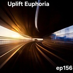UPLIFT EUPHORIA EP 156