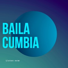 Baila Cumbia Vol. 3