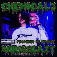Xhris2Eazy - Chemicals (prod. Mingus) *FRR EXCLUSIVE*