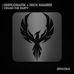 Deeplomatik + Nick Maurer - Crash the Party