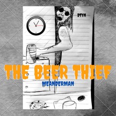 The Beer Thief