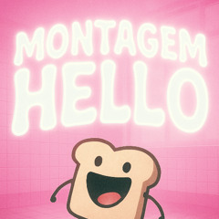 Montagem Hello (WIP)