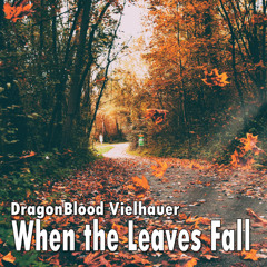 When the Leaves Fall