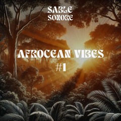 Sunset Grooves - Sable Sonore (Afro House & Organic House Mix)