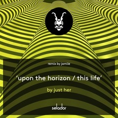 PREMIERE: Just Her - This Life (Extended) [Selador Recordings]
