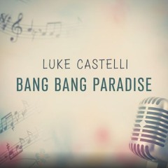 Bang Bang Paradise