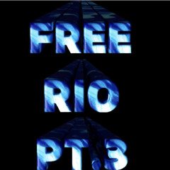 FREE RIO PT.3