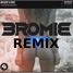 Thong Song (BROMIE Remix)