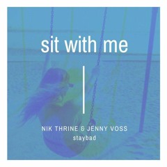 Nik Thrine - Sit With Me Feat. JENNY VOSS (Radio Mix)