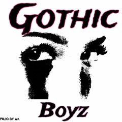 Gothic Boyz