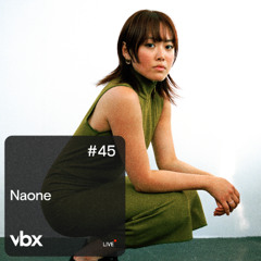 VBX #45 - BRET recording by Naone