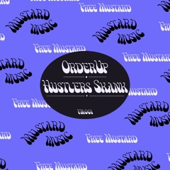 FM001 - OrderUp - Hustlers Skank (FREE DOWNLOAD)