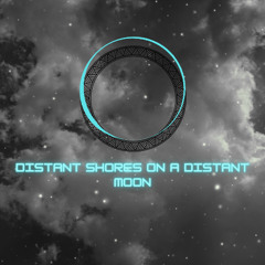 Distant Shores on Distant Moon