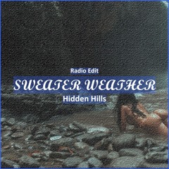 Hidden Hills - SWEATER WEATHER [ Car Music & G-House Music]