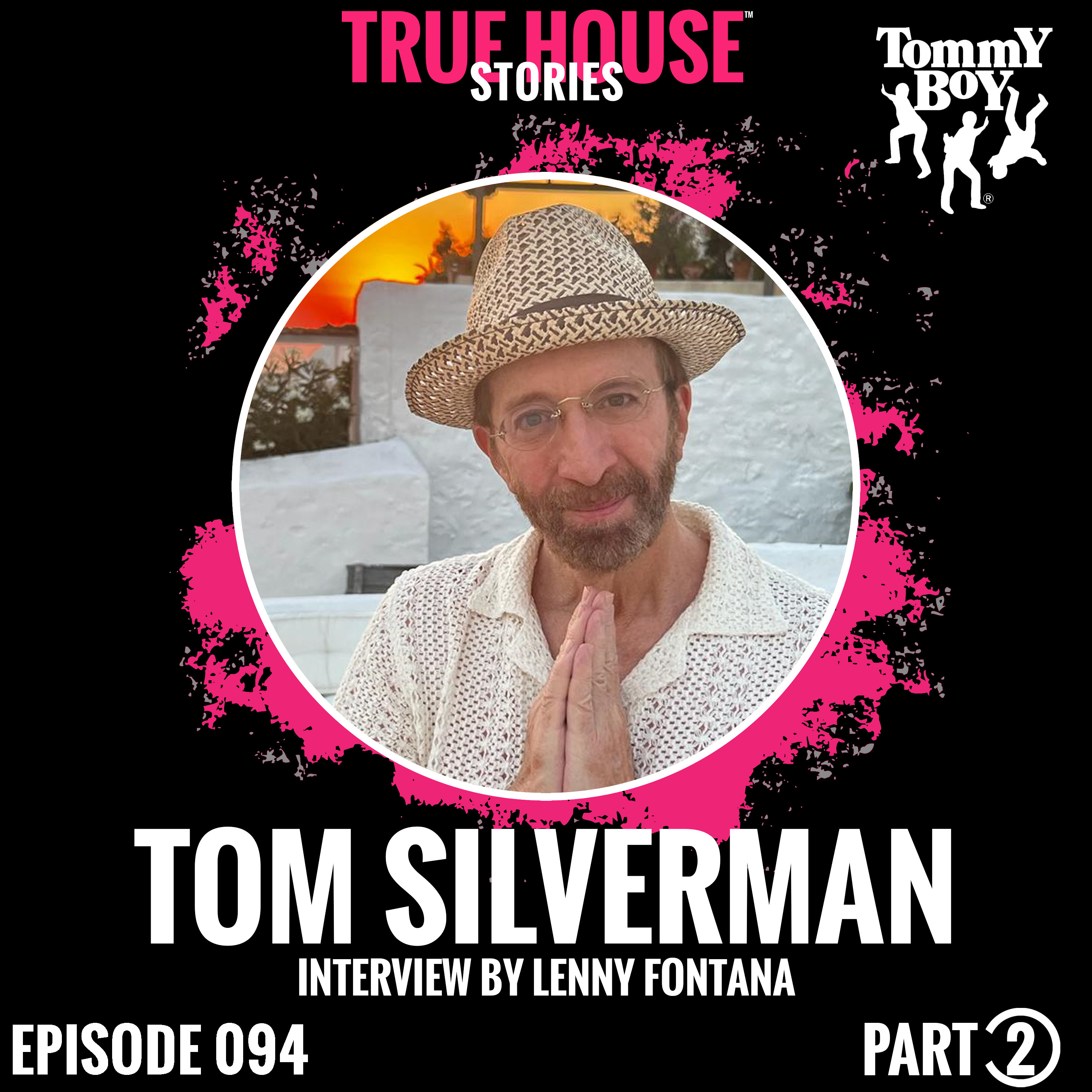 Tom Silverman (Tommy Boy Rec) interviewed by Lenny Fontana for True