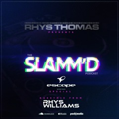 Rhys Thomas - SLAMM'D! 086 (EITP Special Ft. Rhys Williams)