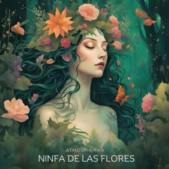 LTR Premiere: Atmospherika - Ninfa De Las Flores [Earth Sound Recordings]