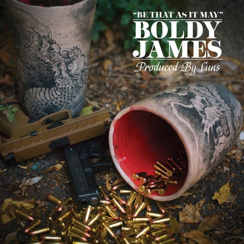 Boldy James - Be That As It May