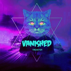 Trickster - Vanished