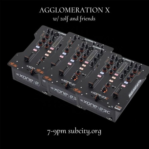 AGGLOMERATION X (W/ ZOLF, 3RDCRUSH, SPRAY, 1BK + MORE)