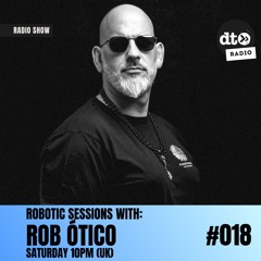 Robotic Sessions 018