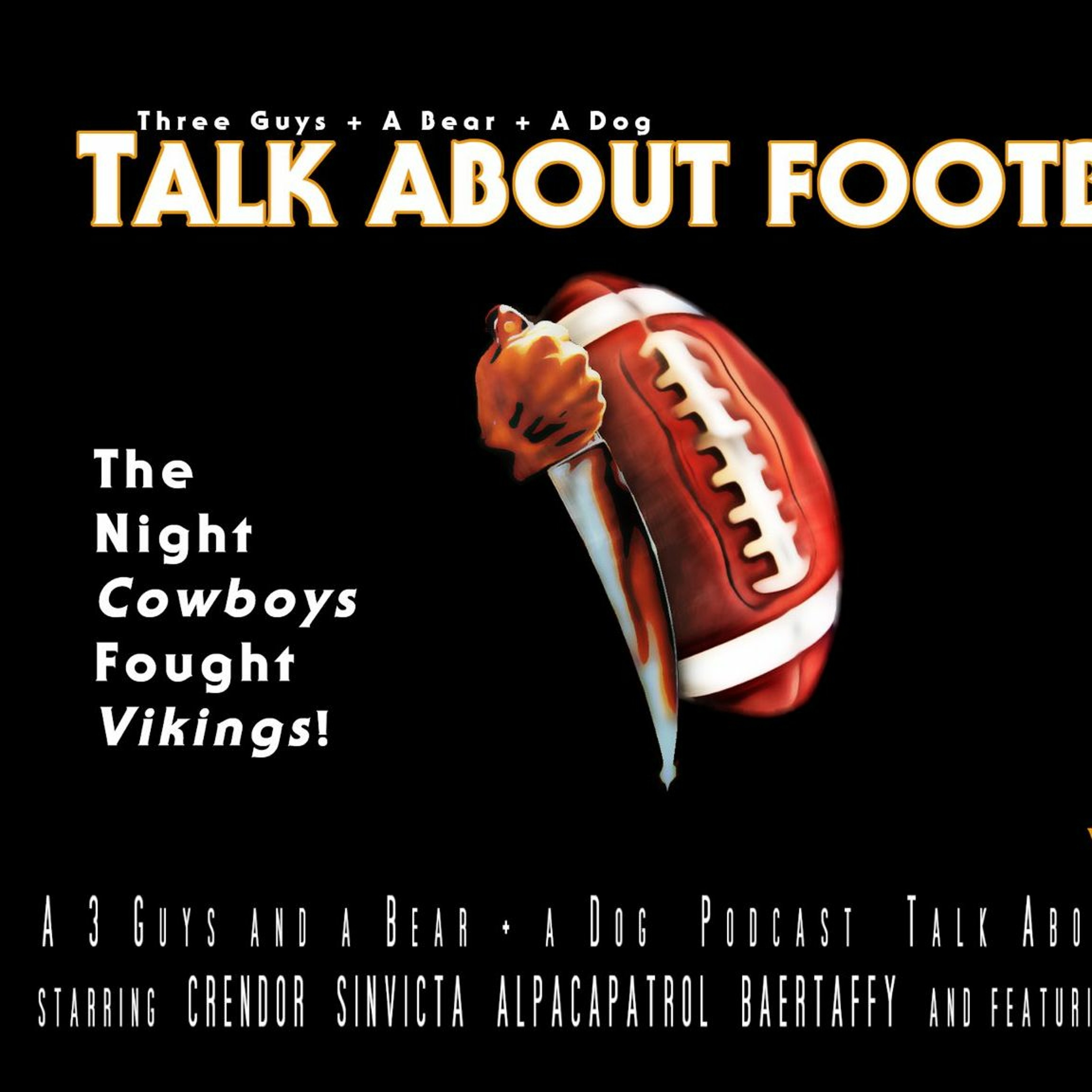 Three Guys (And a Bear and a Dog) Talk About Football - 2021-2022 NFL Week 8 episode artwork