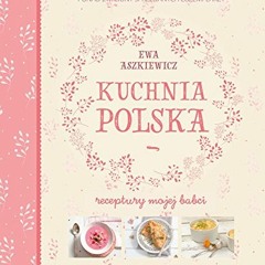 [PDF] Kuchnia polska Receptury mojej babci