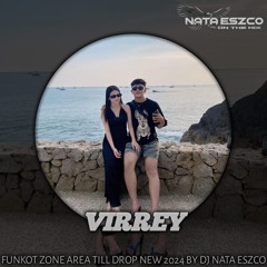 DJ NATA ESZCO DUGEM TERJEBAK DALAM TIPUANMU x PAPA AMERICANO SPESIAL REQUEST VIRREY TILLDROP 2024