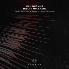 Can Durmus - Red Threads (Wolfson Remix)