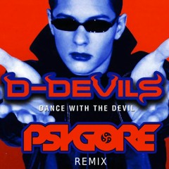 D-Devils - Dance With The Devil (Psygore Remix)