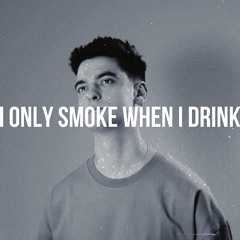 I Only Smoke When I Drink [just harry remix]
