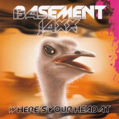 Basement Jaxx - Where's Your Head At? (Max Raskin Remix) [FREE DOWNLOAD}