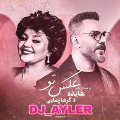 hayedeh&garsha rezaei akse tou(DJ_AYLER).mp3