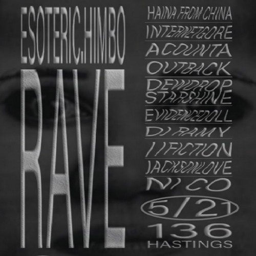 May21/22 Esoteric Himbo Rave