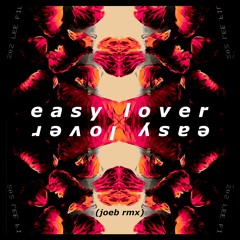 Easy Lover (JoeB remix) [FREE DL]