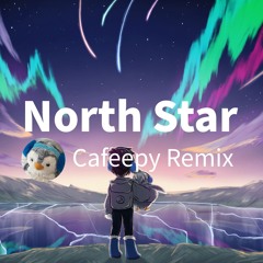 SABAI & Hoang ft. Casey Cook - North Star (Cafeepy Remix)
