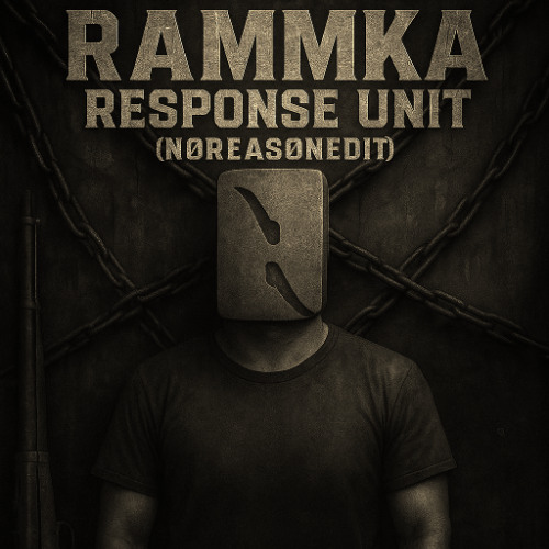 Free DL | Rammka - Response Unit (NØREASØN Edit)